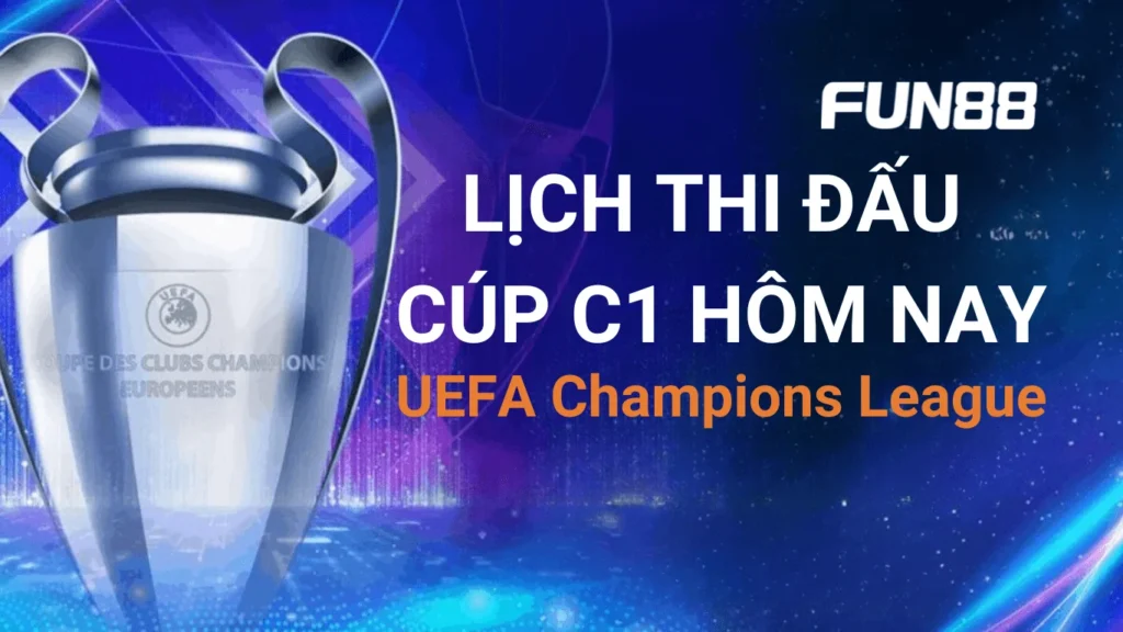 Lịch thi đấu cúp C1 hôm nay