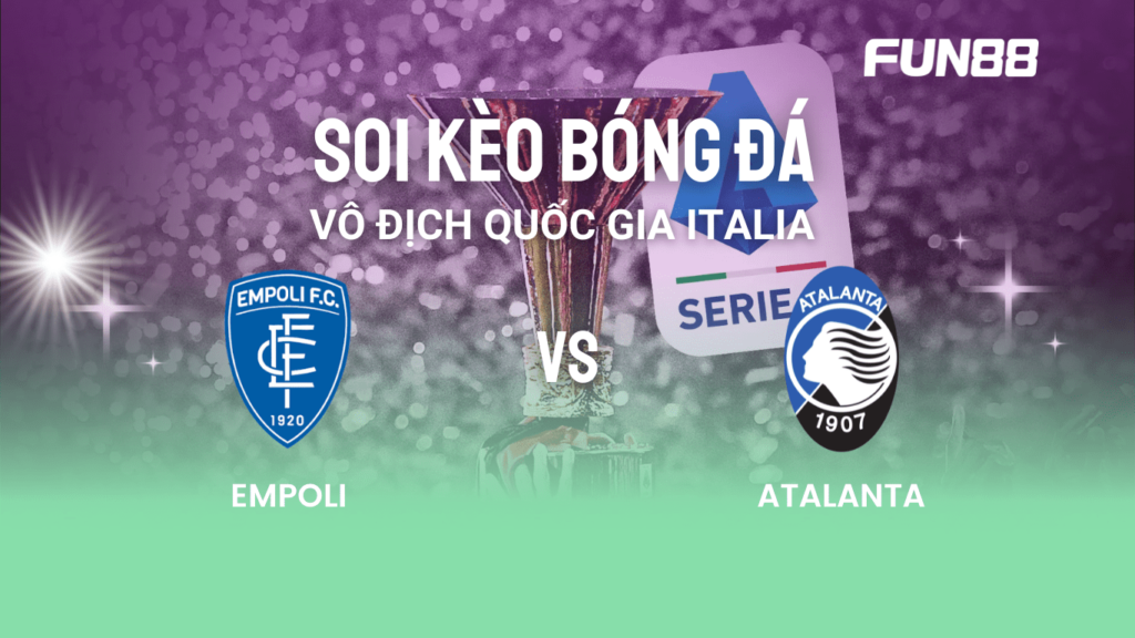 Nhận định Empoli Vs Atalanta