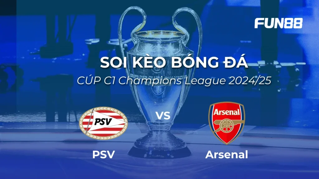 Nhận định psv vs arsenal