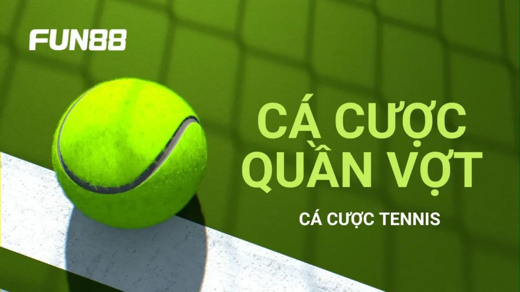 Cá cược quần vợt là một hình thức cá cược thể thao phổ biến