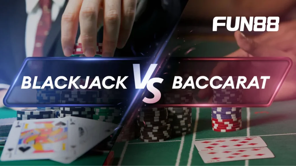 Blackjack vs Baccarat - Nên chơi trò nào
